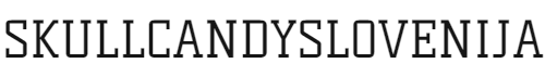 Skullcandyslovenija